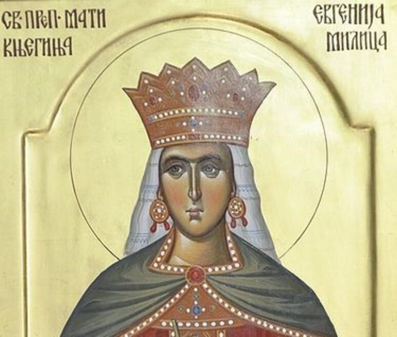 Sveta Evgenija – Efrosinija, srpska carica Milica Sveta Evgenija – Efrosinija, srpska carica Milica